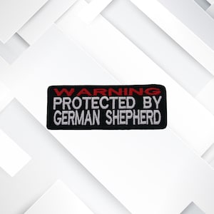 WARNING: Protected by German Shepherd Patch – Embroidered Iron-On/Sew-On Guard Dog Appliqué for Jackets, Bags, Vests, Collars, & K9 Gifts