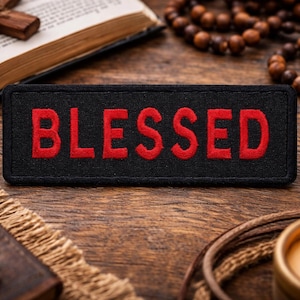 Blessed Patch/Iron-On Patch/Christian Bikers/Religious Faith Gift/Embroidered Sew-On Appliqué for Clothing Vest/Jacket Hats Backpacks Gear