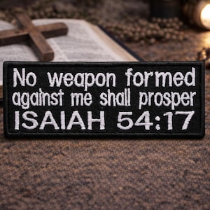 Isaiah 54:17 Bible Verse Patch/Iron-On Patch/Religious Gift/Christian Biker/Embroidered Sew-On Applique for Clothing, Vest/Jacket Backpacks