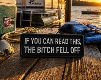 If You Can Read This, The Bitch Fell Off Patch/Biker Vest/Iron-on Patch/Funny Humor/Embroidered Sew-on Applique for Clothing Jacket Backpack