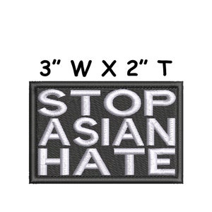 Stop Asian Hate Patch Embroidered DIY Iron-on/Sew-on Premium Applique Vest Jacket Jeans Clothing Backpack, Funny Sayings, Personalized Gifts