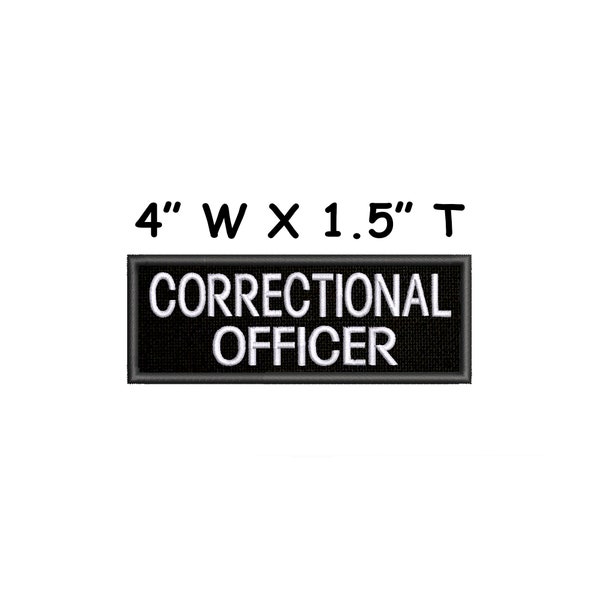 Correctional Officer Embroidered Patch 4 Iron On Custom Name Badge for Vest Jacket Clothing Costume Bags Gear Backpack  Law Enforcement Gift