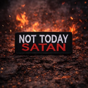 Parche "Hoy no, Satanás" / Parche termoadhesivo / Regalos de fe cristiana / Parche religioso / Parches bíblicos / Aplicación bordada para coser en chalecos o chaquetas