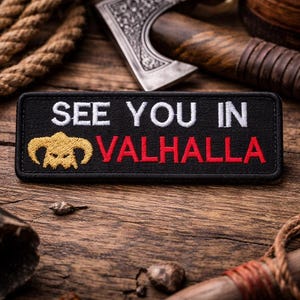 See You In Valhalla Patch/Viking Warrior/Norse/Iron-On Patch/Thor & Odin/Embroidered Sew-On Appliqué for Clothing Vest/Jacket Hats