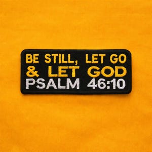 Psalm 46:10 Gift/Bible Verse Patch/Iron-On Patch/Christian Faith Gifts/Religious Patch/Embroidered Sew-On Appliqué for Jacket/Vest Clothing