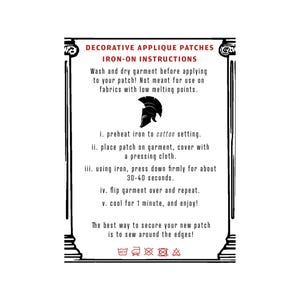 May include: Iron-on instructions for decorative applique patches. The instructions include preheating the iron, placing the patch on the garment, covering with a pressing cloth, pressing down firmly for 30-40 seconds, flipping the garment over and repeating, and cooling for 1 minute. The best way to secure the new patch is to sew around the edges. The image also includes care instructions for washing, bleaching, drying, and ironing.