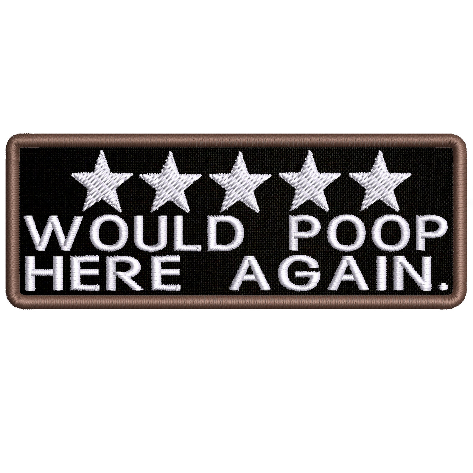 5 Stars Would Poop here Again Embroidered Patch IronOn Badge Etsy