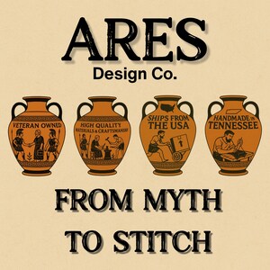May include: ARES Design Co. logo with four orange vases featuring illustrations and text. The vases read "Veteran Owned," "High Quality Materials & Craftsmanship," "Ships From The USA," and "Handmade in Tennessee." Below, the text reads "FROM MYTH TO STITCH."