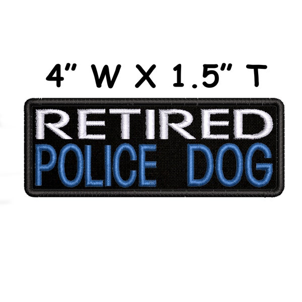 Retired Police Dog Patch 4" Embroidered DIY Iron-on/Sew-on Applique Vest Jacket Blanket Harness Collar Family Pet Canine K-9 Breed Paw Print