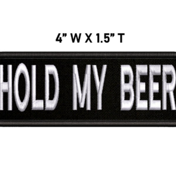 Hold My Beer - Embroidered Patch Iron-On or Sew-On Decorative Biker Badge Emblem Novelty Gear Applique Funny Humor