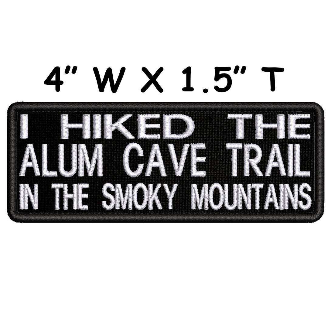 I Hiked Alum Cave Trail Smoky Mountains Embroidered Patch Iron-on/Sew ...
