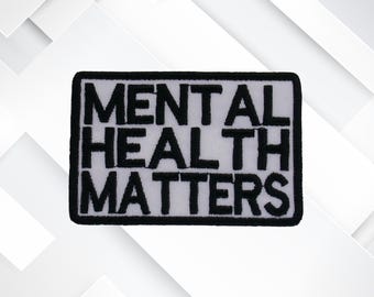 Iron-On Mental Health Matters Patch/Embroidered Sew-On Applique for Vest/Jacket/Clothes/Backpack/Inspirational Patch/Zen Patch/Balanced Gift