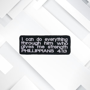 Philippians 4:13 Bible Verse Embroidered Patch Iron On / Sew On Custom Emblem for Vest Jacket Clothing / Religious Jesus Christian Bikers