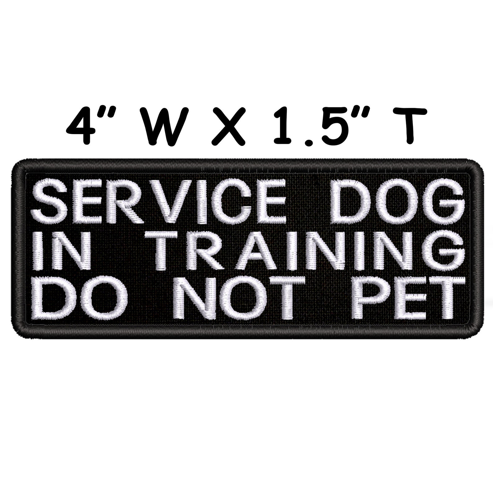 Service Dog In Training Do Not Pet Embroidered Patch Iron Etsy