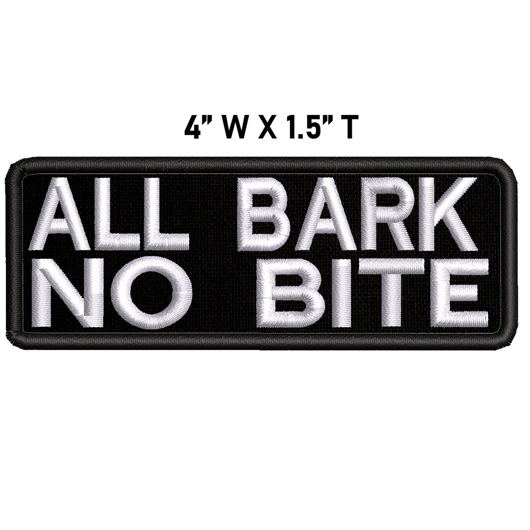 All Bark Some Bite Hook and Loop Patch - 2 x 3