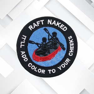 Raft Naked White Water Rafting Patch Iron-On Embroidered Appliqué for Jacket, Backpack, Vest, Vacation Souvenir, Rafting Badge, Outdoor Gear