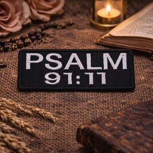 Psalm 91:11 Patch/Bible Verse/Iron-On Patch/Christian Bikers/Religious Faith Gift/Embroidered Sew-On Appliqué for Clothing Vest/Jacket Hats