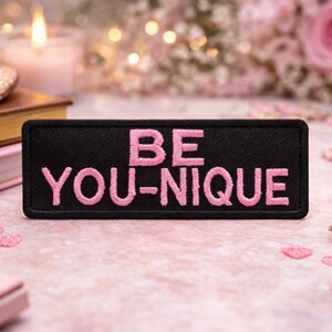 Be You-Nique Patch/Iron-On Patch/Funny Motivational Quotes/Embroidered Sew-On Appliqué for Clothing, Jackets/Vests, Tote Bags Hats Backpacks