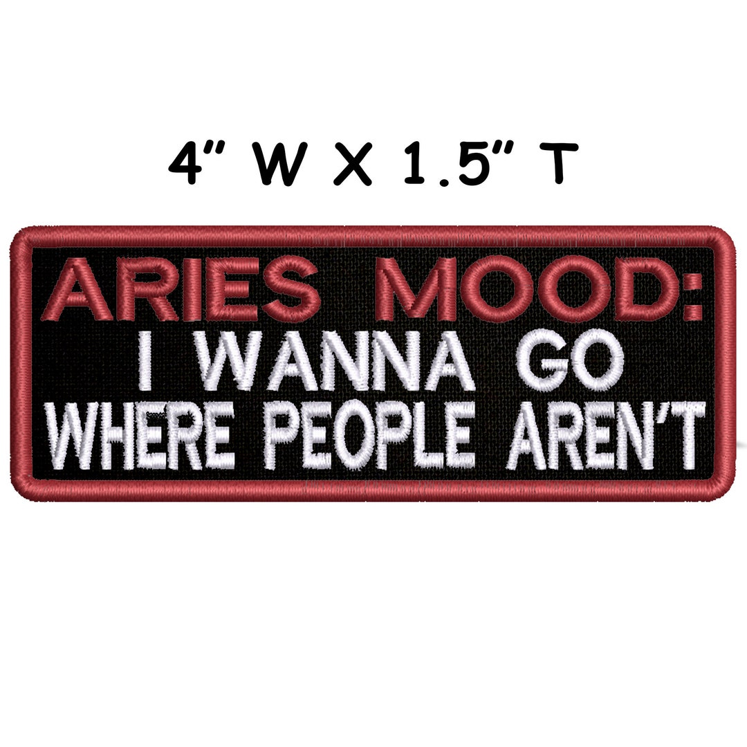 Aries Zodiac Sign Mood I Wanna Go Where People Aren't Etsy 日本