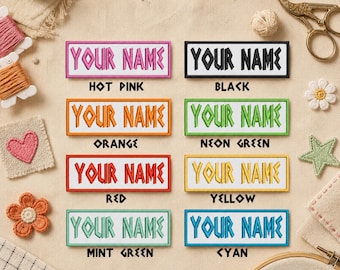 May include: A collection of embroidered name patches in various colors, including hot pink, black, orange, neon green, red, yellow, mint green, and cyan. Each patch features the text "YOUR NAME".