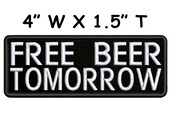 Free Beer Tomorrow Embroidered Patch Iron-on Sew-on Hook Funny Humor Badge Emblem for Vest Jacket Clothing Hat Decorative DIY Applique