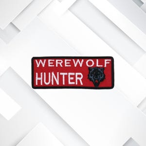 Werewolf Hunter Embroidered Patch Iron-on/Sew-on/Hook Funny Humor Zombie Badge Emblem for Vest Jacket Clothing Jeans Costume Tag Applique