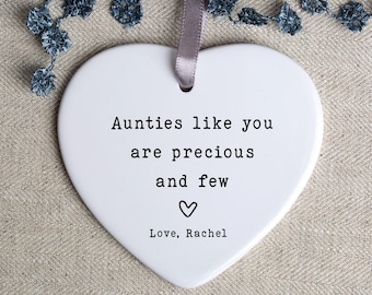 Personalised Auntie Gift, Aunties Like You are Precious and Few Ceramic Ornament, Birthday Gifts - HO142