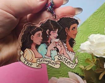 Schuyler Sisters- Acryl-Schlüsselanhänger- Musiktheater - Hamilton inspiriert - Sophiralou