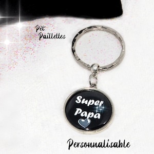Porte cles fete des peres, idee cadeau papa, porte clefs a message, Super papa, cabochon à message, accessoire fantaisie papa