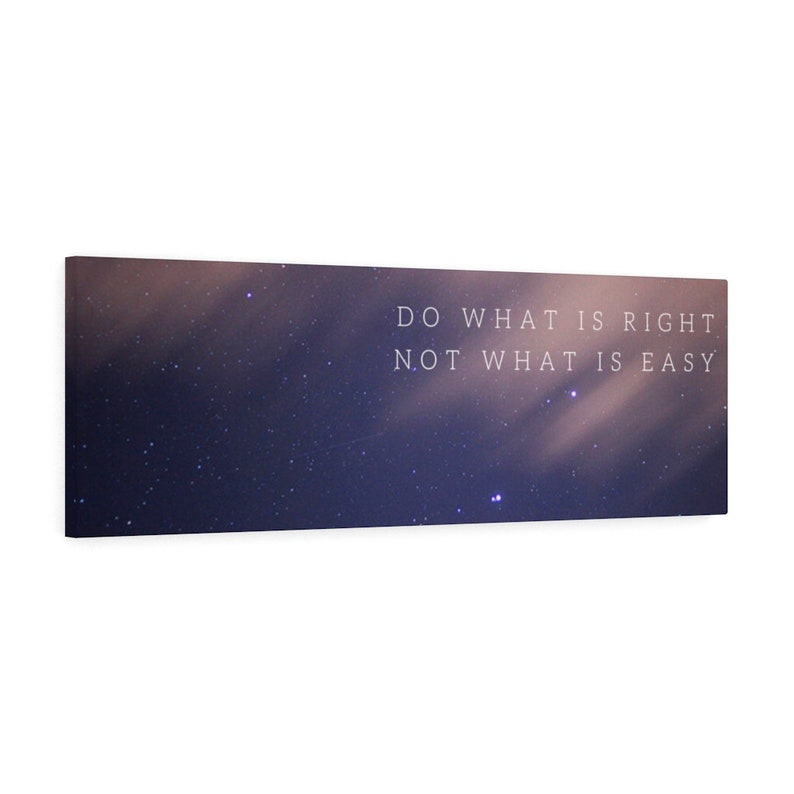 Do What is Right Not What is Easy Life Live Your Dreams Grow Inspirational Motivational Quotes Inspiration Landscape CANVAS ART Pic