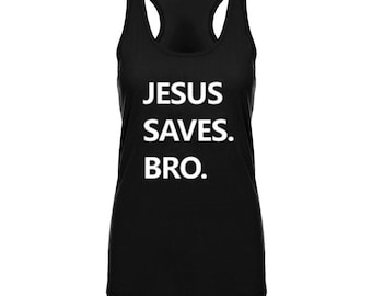 Ladies' Racerback Jesus Saves Bro Tank Top - Black