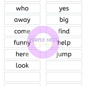 May include: A printable worksheet with the words "went", "what", "who", "yes", "away", "big", "come", "find", "funny", "help", "here", "jump", and "look" printed in black on white rectangles.