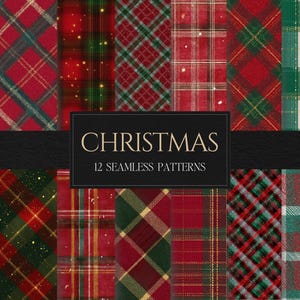 Peut inclure: Une collection de 12 motifs de Noël sans couture avec des motifs à carreaux rouges, verts et dorés. Les motifs comprennent divers styles de carreaux avec des accents de paillettes. Le mot "CHRISTMAS" est affiché dans un rectangle noir avec le texte "12 SEAMLESS PATTERNS".