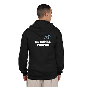 May include: A black zip-up hoodie featuring a light blue wind icon and the white text NE DANAS, PROPUH printed on the back. The garment includes a hood, long sleeves, and ribbed cuffs, shown from a rear perspective against a plain white background.