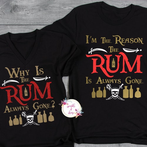 Why is the Rum Always Gone I'm the Reason the Rum is Etsy