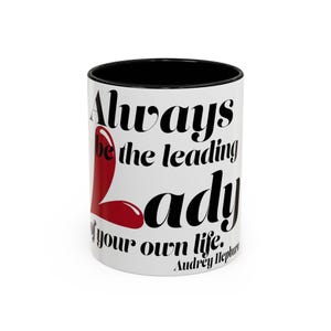 Always be the leading lady of your own life Coffee Mug, Inspirational Lady Quote Mug, Motivational Gift, Audrey Hepburn Quote