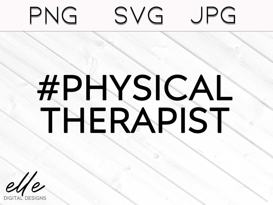Physical Therapist Svg Physical Therapist Png Physical - Etsy