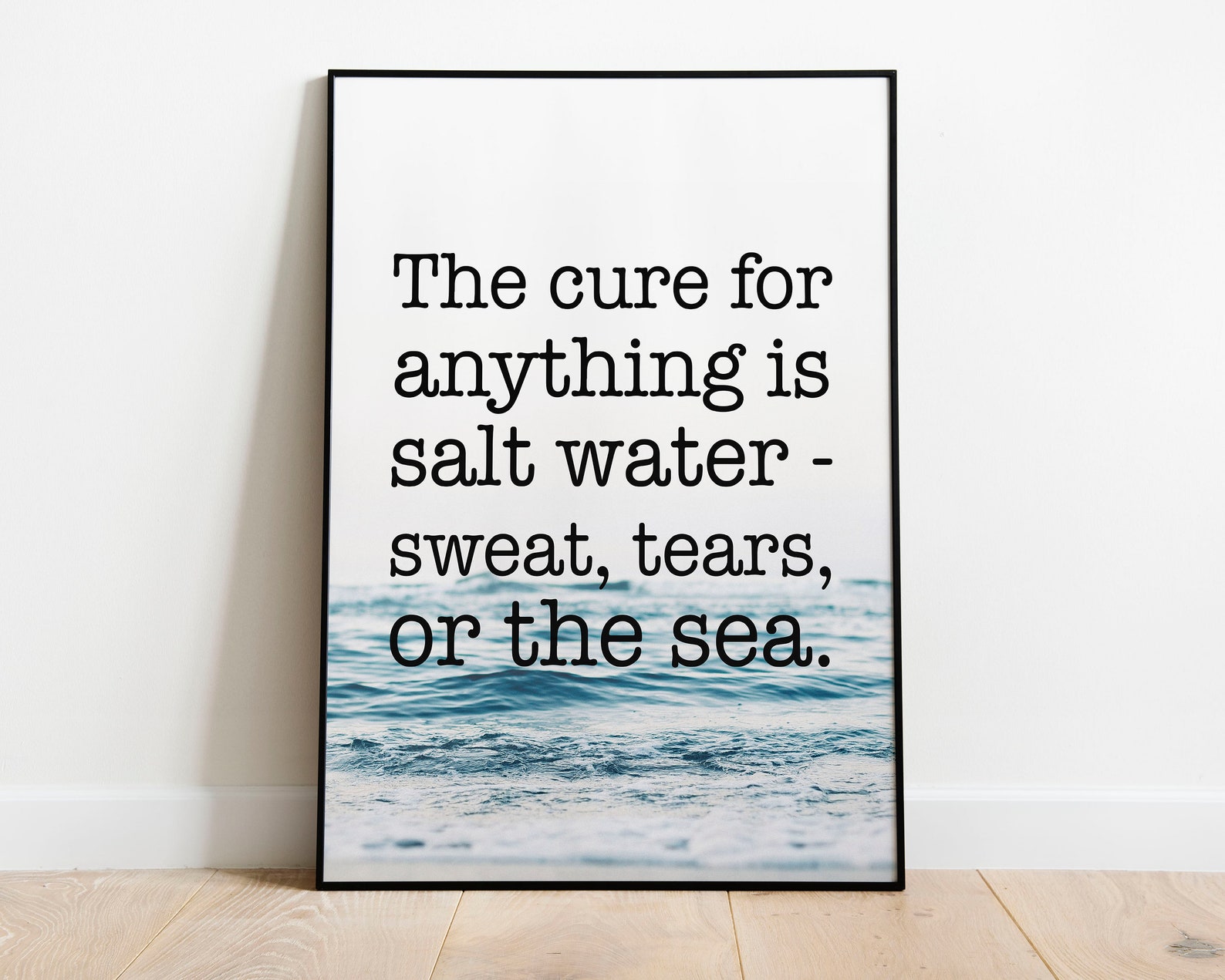 The Cure For Anything is Salt Water Inspirational Quote Etsy