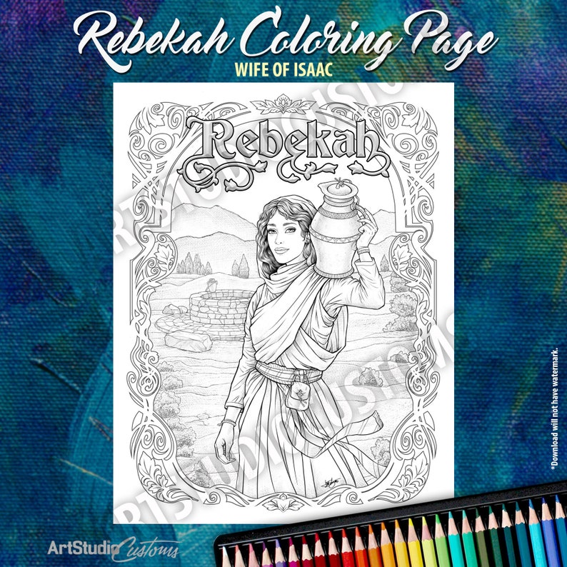 Printable Rebekah (wife of Isaac) Coloring Page, From the Old Testament ...