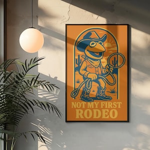 Retro Kermit the Frog Cowboy Poster - &#39;Not My First Rodeo&#39; - Fun Muppet Art Print