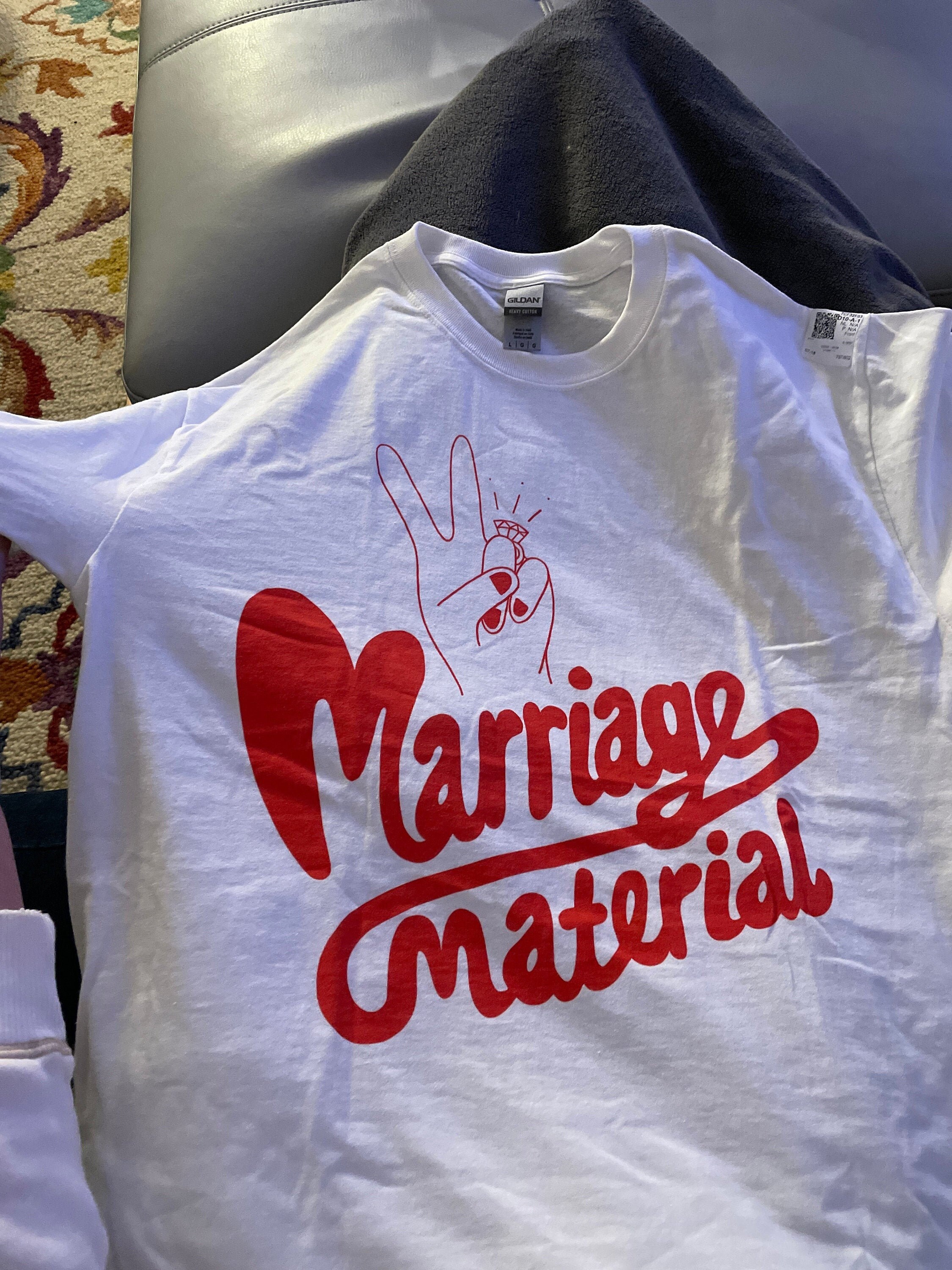 marriage material t shirt