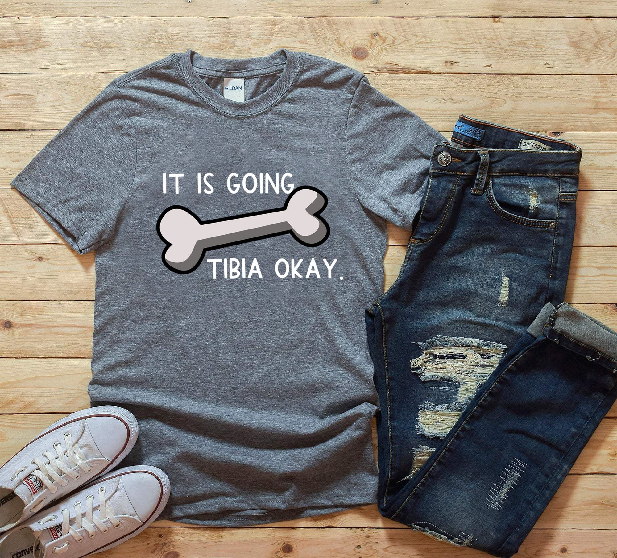 it's going tibia okay shirt