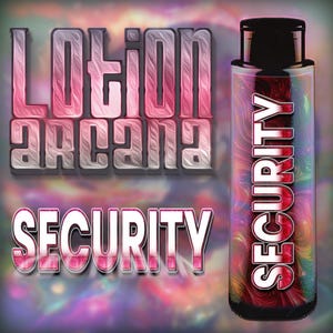 SECURITY Body Lotion (Arcana) for manifesting physical and spiritual protection with our magical, vitamin packed, herbal skin care lotion