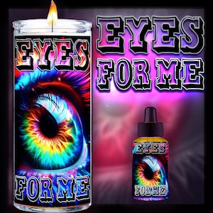 EYES FOR ME  Candle & Oil may attract the attention of a partner or potential love interest...bend their will