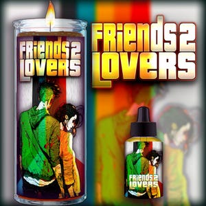 May include: A candle with a colorful graphic of two people on the front. The candle is labeled "Friends 2 Lovers". A small bottle of liquid is also shown with the same label.
