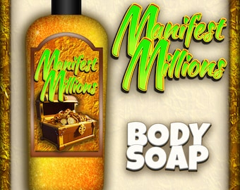MANIFEST MILLIONS Body Wash with Blackberry Sage fragrance to help you to manifest abundance and prosperity in your life