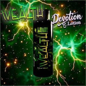 WEALTH DEVOTION Body LOTION  -  Increase your ability to attract financial abundance, your aura attracts money if it's dark or if it's sunny