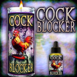 C O C K  BLOCKER Fixed Ritual Candles & Oils to manifest fidelity, stop wandering eyes, flirting, cheating, may cause impotence
