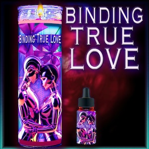 May include: A tall cylindrical candle and a small dropper bottle, both featuring a label with the text BINDING TRUE LOVE and an illustration of two metallic figures embracing. The candle has a purple and blue background with a lit wick at the top.