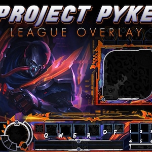 Project Pyke- Leagueoflegends Overlay,  LoL Overlay, Twitchtv Overlay, League Overlay, Project Pyke Overlay, GFX